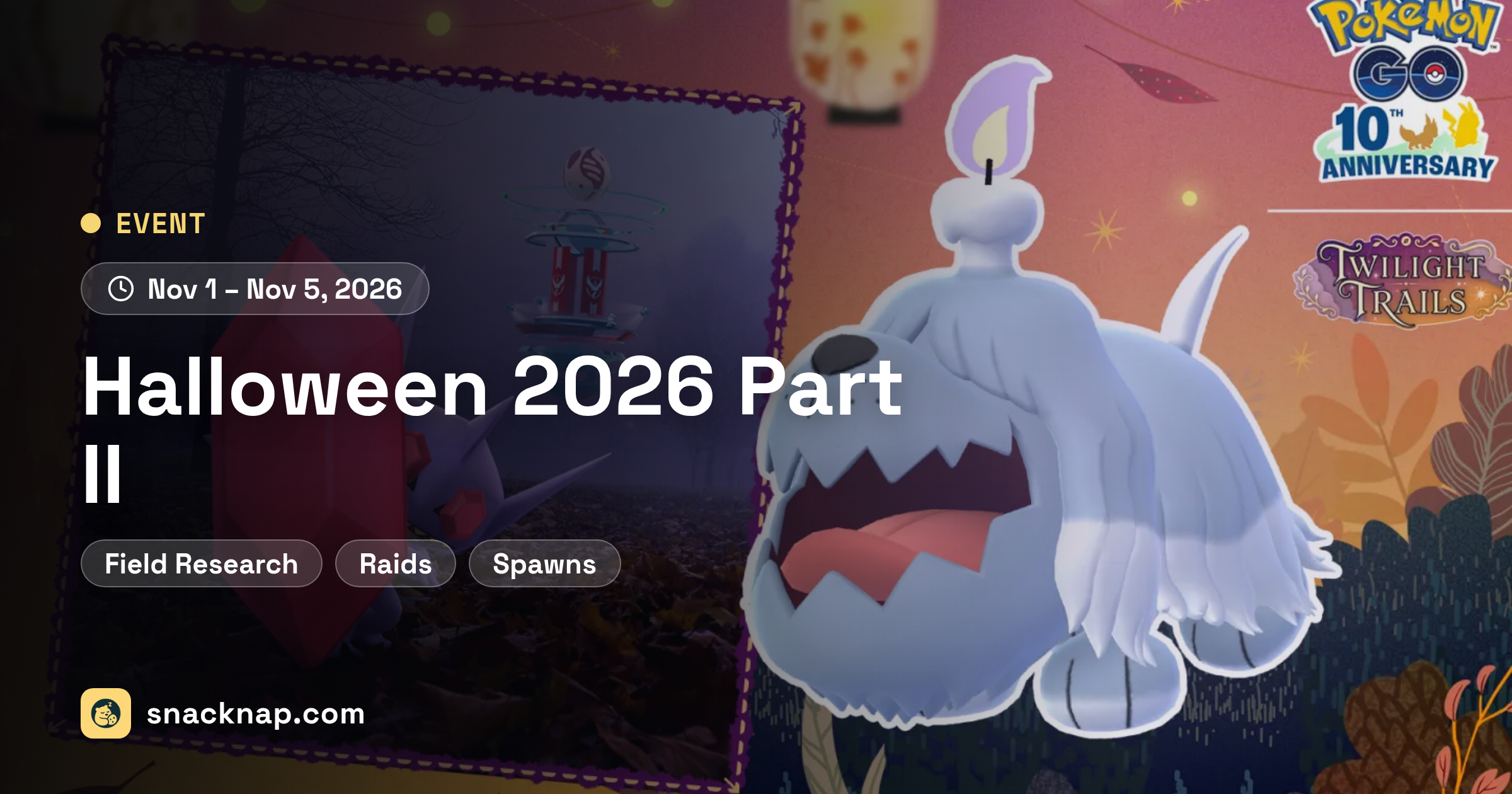 Events - Halloween 2026 Part II - Snack Nap | Pokémon GO News, Events ...